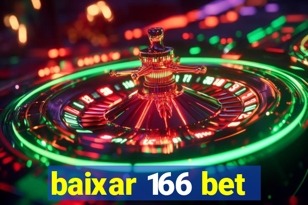 baixar 166 bet